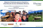 Mejores Prácticas para la Gestión y Distribución de las Utilidades Mineras Programa Minero de Solidaridad con el Pueblo – Cajamarca (Fondo Solidaridad.