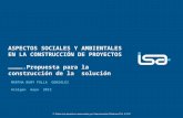 ASPECTOS SOCIALES Y AMBIENTALES EN LA CONSTRUCCIÓN DE PROYECTOS ………….Propuesta para la construcción de la solución MARTHA RUBY FALLA GONZALEZ Acolgen mayo.
