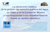 La dimensión política de la gestión del servicio publico del agua Liliana López Zamora Universidad Paris 1 Panthéon -Sorbonne Master 2 Territorio Medio.