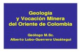 Geologia y Vocacion Minera Oriente Colombiano Presentacion