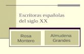 Escritoras españolas del siglo XX Rosa Montero Almudena Grandes.