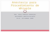 DRA. ROSA FONSECA MADRIGAL RESIDENTE ANESTESIOLOGÍA HSJD, SETIEMBRE 2008 Anestesia para Procedimiento de Whipple.