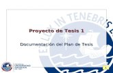 1 Proyecto de Tesis 1 Documentación del Plan de Tesis.