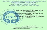 Secretaria Federal de Medio Ambiente y Desarrollo Rural “SOSTENIBILIDAD TERRITORIAL. LOS AMBITOS URBANO Y RURAL” Zaragoza, 18 y 19 de Noviembre de 2005.