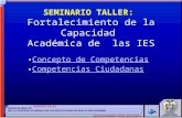 SEMINARIO TALLER: Fortalecimiento de la Capacidad Académica de las IES Concepto de Competencias Competencias Ciudadanas.