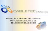 1 INSTALACIONES DE SISTEMAS E INFRAESTRUCTURAS DE TELECOMUNICACIONES Instalaciones.