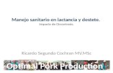 Manejo sanitario en lactancia y destete. Impacto de Circovirosis. Ricardo Segundo Cochran MV.MSc Optimal Pork Production.