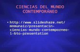 CIENCIAS DEL MUNDO CONTEMPORÁNEO  tacin-ciencias-mundo-contemporneo-1-bto- presentation.