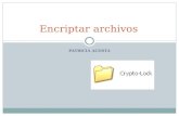 PATRICIA ACOSTA Encriptar archivos. Crypto lock contiene: