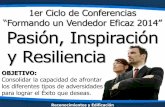 1er Ciclo de Conferencias “Formando un Vendedor Eficaz 2014” Pasión, Inspiración y Resiliencia
