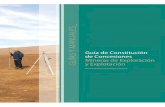Guía de Constitución de Concesiones Mineras de Exploración y Explotación.