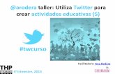 Taller: Utiliza Twitter para crear actividades educativas (5)