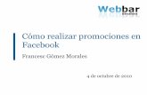 Como realizar promociones en facebook bFrancesc Gómez Morales