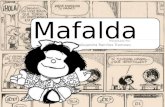 Mafalda Presentado Por: Alejandra Ramírez Troncoso.