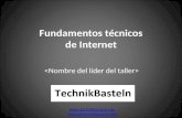 Fundamentos técnicos de Internet  team@technikbasteln.net.
