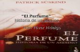 “El Perfume” Historia de un asesino Iván Yávar Hidalgo.