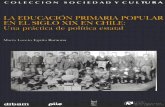 Libro. Egaña, Maria Loreto. La educación popular en el siglo XIX en Chile...2000. MC0018120