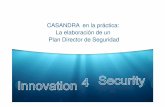 Casandra in Practice: the development of a Security Master Plan / Casandra en la Práctica: la elaboración de un Plan Director de Seguridad
