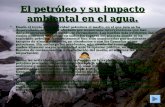 El petroleo y su impacto ambiental en el agua