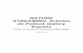 Nature Streaming. Artistas Pollock Gallery, CIEM, Zaragoza, Spain.