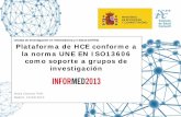 Presentación de la plataforma de HCE según la norma UNE EN ISO13606 en Informed 2013