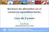 Rechazo de alimentos en el comercio agroalimentario. Caso de 3 países (Juan Rozas)