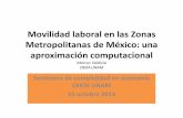 "Un modelo computacional de interacción espacial para analizar la movilidad laboral y la clase creativa en las Zonas Metropolitanas de México."