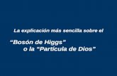 Bosón de higgs ( la partícula de Dios)