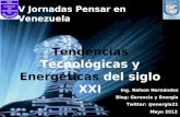 Tendencias tecnologicas y energeticas del siglo xxi