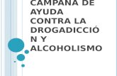 CampañA De Ayuda Contra La DrogadiccióN Y Alcoholismo