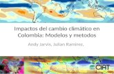 Andy J   Escenarios De Cambio Climatico Para Colombia
