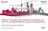 2009-2011. Dos años de Gobierno Corporativo de las TIC, en ISACA Madrid: Logros y expectativas (Spanish)