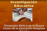 DimensióN BíBlica De La Nueva VisióN De La EducacióN Religiosa Escolar