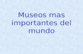 Museos Mas Importantes