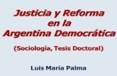 Justice and Reform in the Democratic Argentina / Justicia y Reforma en la Argentina Democrática
