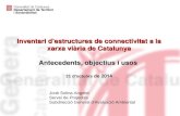 Inventari d’estructures de connectivitat a la xarxa viària de Catalunya: antecedents, objectius i usos