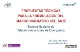 Propuestas técnicas  para la formulación del  marco normativo del  snte   sistema nacional de telecomunicaciones de emergencia