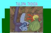 TULIPA TXIKIA - IPUINA