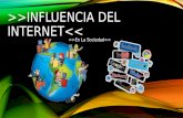 Influencia Del Internet ( Ventajas & Desventajas)