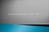 La economía entre 1945 1973