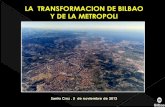 La transformación de Bilbao y de la metrópoli