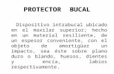 Protector Bucal secuencia