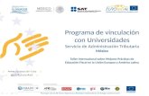 Mexico: Programa de vinculación con Universidades / Marisol Cervantes Salvatori, SAT