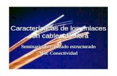 Características de los enlaces con cables de fibra
