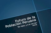 Futuro de la Población Peruana Tendencias y Mercado