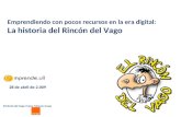 Emprendiendo con pocos recursos en la era digital: La historia del Rincón del Vago