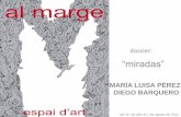 AL MARGE. espai d'art. María Luisa Pérez y Diego Barquero: MIRADAS