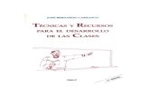 Carrasco Jose Bernardo - Tecnicas y Recursos para el desarrollo de las clases