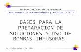 PREPARACION DE SOLUCIONES Y USO DE BOMBAS INFUSORAS