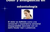 Dolor y analgésicos en odontología